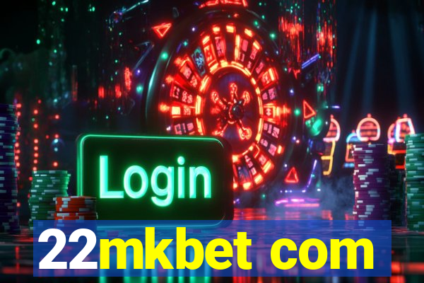 22mkbet com